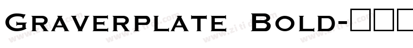 Graverplate Bold字体转换